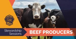 Raised With Care: Stewardship Sessions Beef Producers